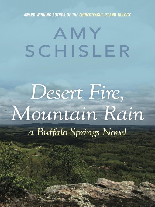 Title details for Desert Fire, Mountain Rain by Amy Schisler - Available